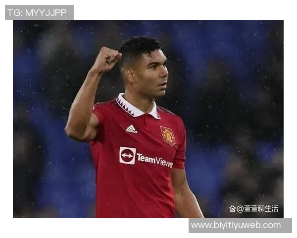 卡塞米罗称赞内马尔是场上最佳每个人都有独特的生活方式