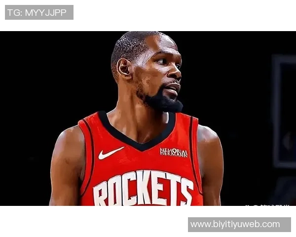 杜兰特赞申京欧锦赛精彩表现期待见证其成长之路